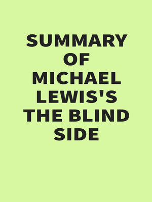 cover image of Summary of Michael Lewis's the Blind Side